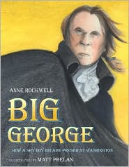 Big George by Anne Rockwell